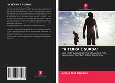 "A TERRA É SURDA" kitap kapağı