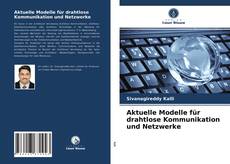 Capa do livro de Aktuelle Modelle für drahtlose Kommunikation und Netzwerke 