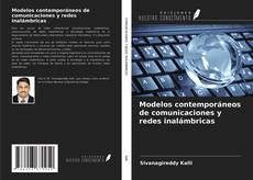 Bookcover of Modelos contemporáneos de comunicaciones y redes inalámbricas