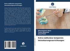 Capa do livro de Extra-radikuläre temporäre Verankerungsvorrichtungen 