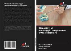 Buchcover von Dispositivi di ancoraggio temporaneo extra-radicolare