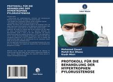 Обложка PROTOKOLL FÜR DIE BEHANDLUNG DER HYPERTROPHEN PYLORUSSTENOSE