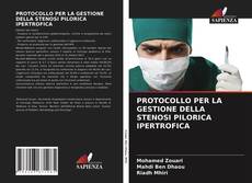 PROTOCOLLO PER LA GESTIONE DELLA STENOSI PILORICA IPERTROFICA kitap kapağı