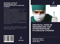 Bookcover of PROTOCOL VOOR DE BEHANDELING VAN HYPERTROFISCHE PYLORISCHE STENOSE