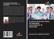 Il carico di lavoro fisico all'ospedale universitario di Libreville kitap kapağı