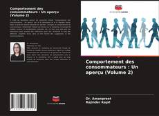 Capa do livro de Comportement des consommateurs : Un aperçu (Volume 2) 