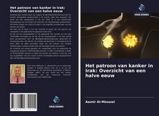 Bookcover of Het patroon van kanker in Irak: Overzicht van een halve eeuw