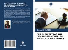 Capa do livro de DER MIETVERTRAG FÜR DEN PROFESSIONELLEN EINSATZ IM OHADA-RECHT 