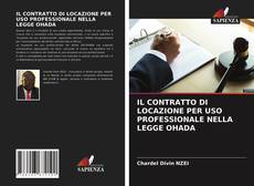 Capa do livro de IL CONTRATTO DI LOCAZIONE PER USO PROFESSIONALE NELLA LEGGE OHADA 