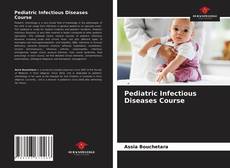 Bookcover of Pediatric Infectious Diseases Course