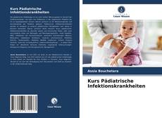 Couverture de Kurs Pädiatrische Infektionskrankheiten