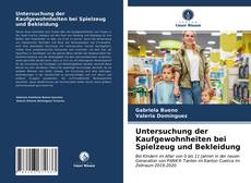 Couverture de Untersuchung der Kaufgewohnheiten bei Spielzeug und Bekleidung