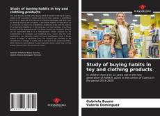 Bookcover of Study of buying habits in toy and clothing products