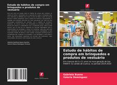 Buchcover von Estudo de hábitos de compra em brinquedos e produtos de vestuário