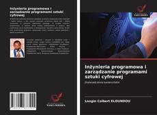 Portada del libro de Inżynieria programowa i zarządzanie programami sztuki cyfrowej