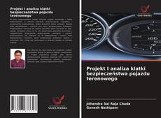 Portada del libro de Projekt I analiza klatki bezpieczeństwa pojazdu terenowego