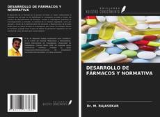 Couverture de DESARROLLO DE FÁRMACOS Y NORMATIVA