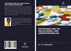 Bookcover of ONTWIKKELING EN REGULERING VAN GENEESMIDDELEN