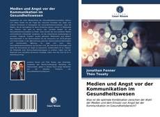 Medien und Angst vor der Kommunikation im Gesundheitswesen的封面