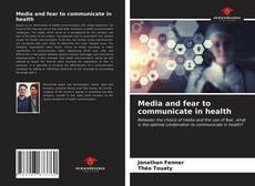 Portada del libro de Media and fear to communicate in health