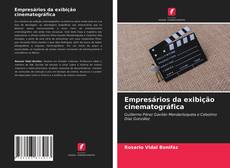 Bookcover of Empresários da exibição cinematográfica