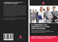 Buchcover von A LIDERANÇA DO DIRETOR E O CLIMA INSTITUCIONAL