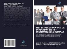 Bookcover of HET LEIDERSCHAP VAN DE DIRECTEUR EN HET INSTITUTIONELE KLIMAAT