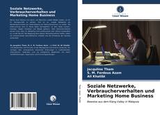 Copertina di Soziale Netzwerke, Verbraucherverhalten und Marketing Home Business