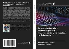 Couverture de Fundamentos de la metodología de investigación y redacción de informes