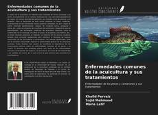 Couverture de Enfermedades comunes de la acuicultura y sus tratamientos