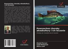 Powszechne choroby akwakultury i ich leczenie kitap kapağı