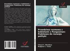 Prawdziwa rozmowa z kobietami z Pangasinan: Podstawa do rozwoju polityki kitap kapağı