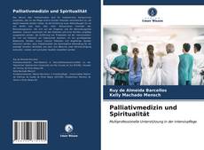 Couverture de Palliativmedizin und Spiritualität