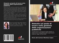 Couverture de Molestie sul posto di lavoro nella gestione delle organizzazioni pubbliche