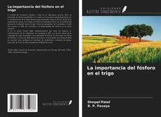 Portada del libro de La importancia del fósforo en el trigo