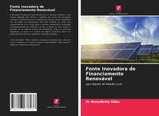 Bookcover of Fonte Inovadora de Financiamento Renovável