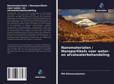 Nanomaterialen / Nanopartikels voor water- en afvalwaterbehandeling kitap kapağı