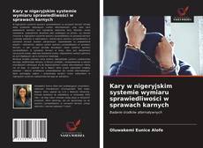 Buchcover von Kary w nigeryjskim systemie wymiaru sprawiedliwości w sprawach karnych