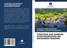 Couverture de STRATEGIE ZUR MINERAL-STOFFERGÄNZUNG BEI WEIDENDEN RINDERN