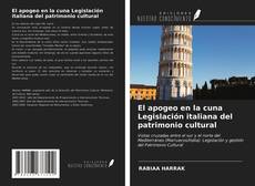 Couverture de El apogeo en la cuna Legislación italiana del patrimonio cultural