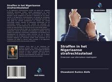 Bookcover of Straffen in het Nigeriaanse strafrechtsstelsel