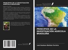 PRINCIPIOS DE LA INVESTIGACIÓN AGRÍCOLA BRASILEÑA的封面