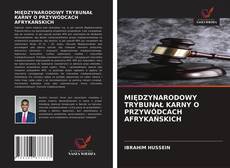 Buchcover von MIĘDZYNARODOWY TRYBUNAŁ KARNY O PRZYWÓDCACH AFRYKAŃSKICH