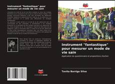 Couverture de Instrument "fantastique" pour mesurer un mode de vie sain