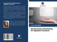 Copertina di Sensorisches Marketing im digitalen Kontext