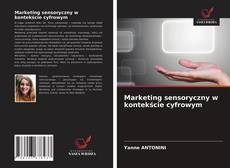 Couverture de Marketing sensoryczny w kontekście cyfrowym