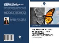 Copertina di DIE BEDEUTUNG UND WIRKSAMKEIT DER KOGNITIVEN VERHALTENSTHERAPIE