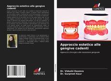 Bookcover of Approccio estetico alle gengive cadenti