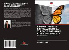 L'IMPORTANCE ET L'EFFICACITÉ DE LA THÉRAPIE COGNITIVE COMPORTEMENTALE kitap kapağı