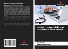 Bookcover of Medical responsibility for postpartum hemorrhage